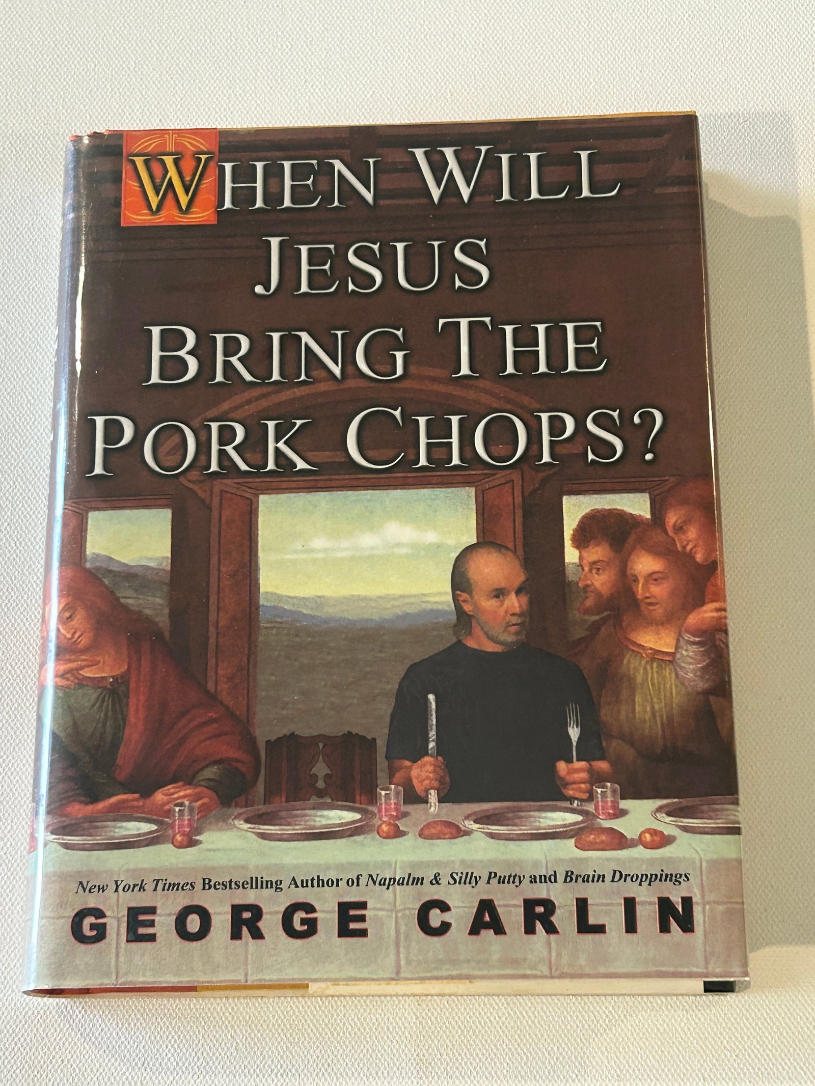 When Will Jesus Bring The Pork Chops? by George Carlin SIGNED First Edition (1 of 6)