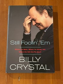 Still Fooling' 'Em By Billy Crystal SIGNED First Edition