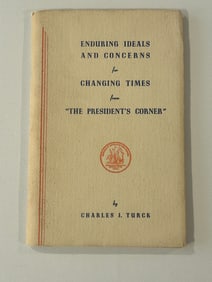 Enduring Ideals And Concerns For Changing Times From By Charles J. Turck SIGNED