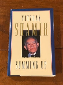 Summing Up By Yitzhak Shamir SIGNED & Inscribed First American Edition, Second Printing