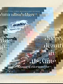 Everything Beautiful In Its Time By Jenna Bush Hager SIGNED First Edition