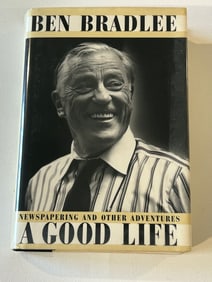 A Good Life by Ben Bradlee SIGNED & Inscribed Later Printing