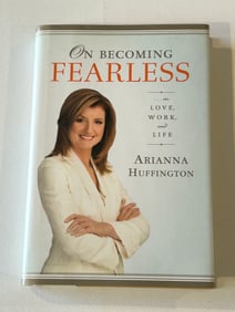 On Becoming Fearless by Arianna Huffington SIGNED & Inscribed First Edition