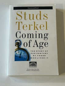 Coming Of Age by Studs Terkel SIGNED & Inscribed Uncorrected Proof First Edition