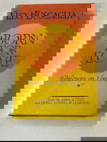 Born To Love Reflections On Loving by Leo Buscaglia SIGNED & Inscribed First Edition