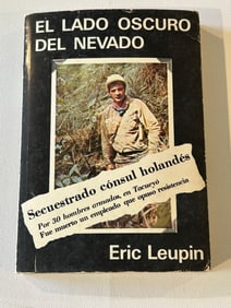 El Lado Oscar Del Nevado (The Dark Side Of The Mountain) by Eric Leupin SIGNED