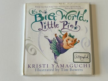 It's A Big World, Little Pig! by Kristi Yamaguchi SIGNED First Edition