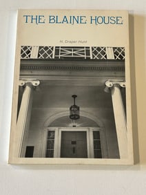 The Blaine House by H. Draper Hunt SIGNED First Edition