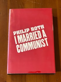 I Married A Communist by Philip Roth SIGNED First Edition