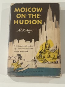 Moscow-On-The-Hudson by M. K. Argus First Edition, First Printing