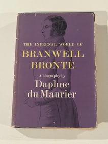 The Infernal World Of Branwell Bronte by Daphne du Maurier First Edition