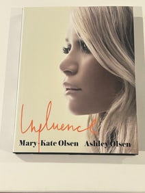Influence by Mary Kate Olsen & Ashley Olsen First Edition, First Printing