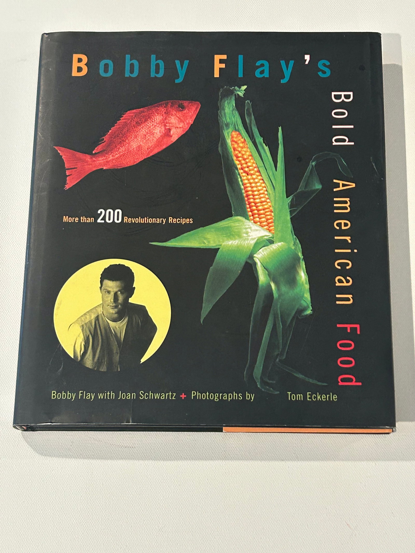 Bobby Flay's Bold American Food SIGNED Later Printing: Bobby Flay's Bold American Food SIGNED Later Printing published by Warner Books, New York, 1994