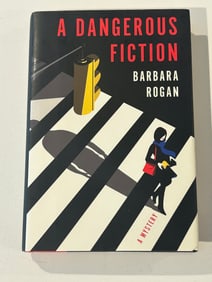 A Dangerous Fiction by Barbara Rogan SIGNED & Inscribed First Edition