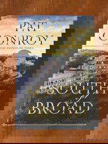 South Of Broad By Pat Conroy SIGNED First Edition