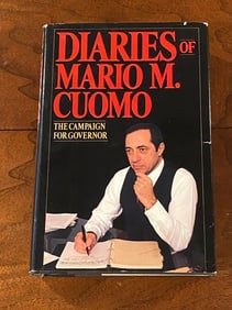 Diaries Of Mario M. Cuomo The Campaign For Governor By Mario Cuomo SIGNED & Inscribed 2nd Printing
