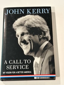 A Call To Service by John Kerry SIGNED First Edition