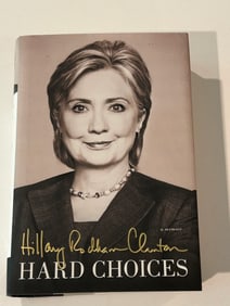 Hard Choices By Hillary Rodham Clinton SIGNED First Edition