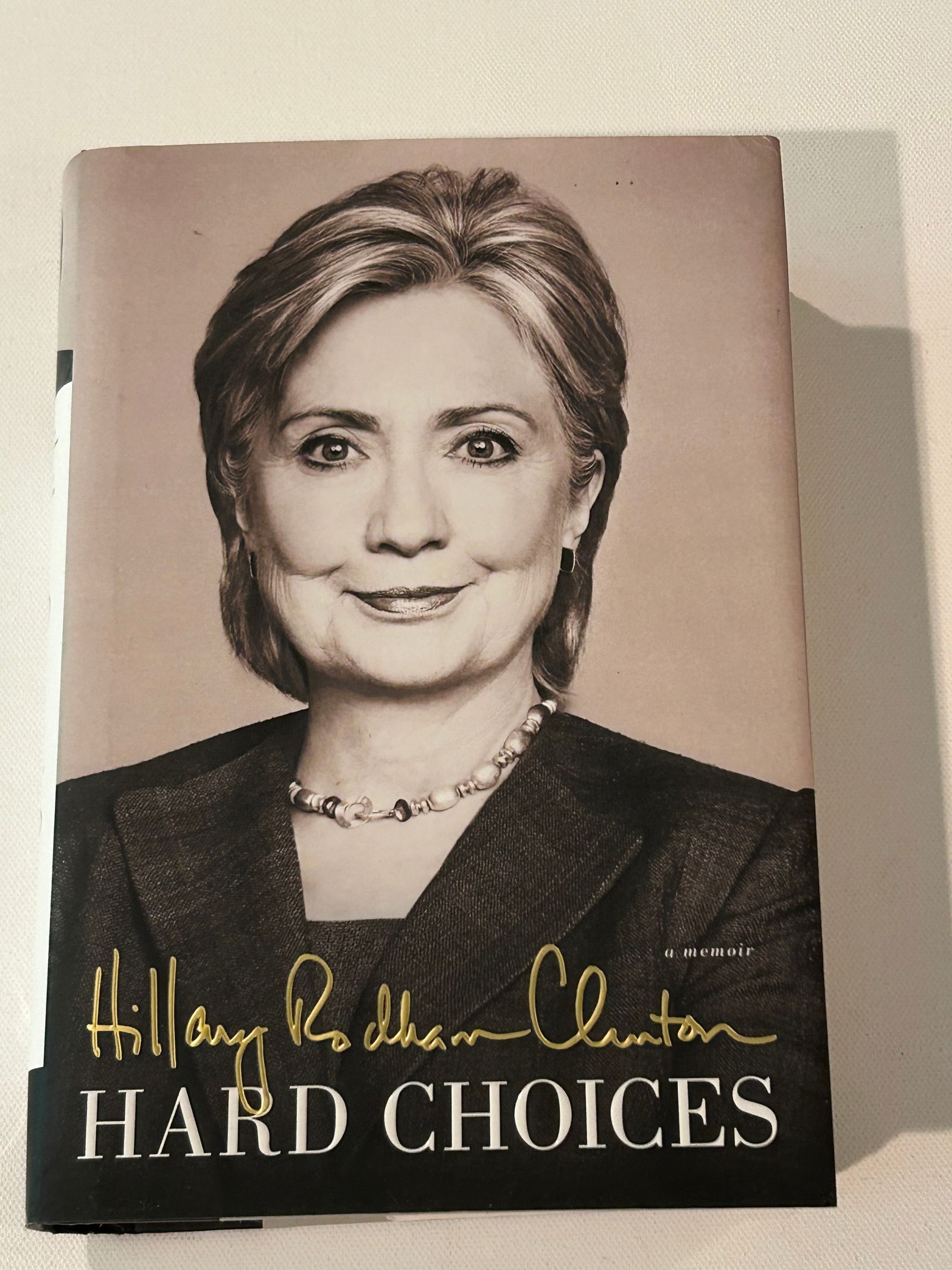 Hard Choices By Hillary Rodham Clinton SIGNED First Edition (1 of 6)