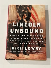 Lincoln Unbound by Rich Lowry SIGNED & inscribed First Edition