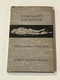 Fish-Shape Paumanok by Robert Cushman Murphy SIGNED & Inscribed First Edition