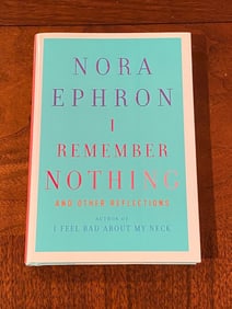 I Remember Nothing by Nora Ephron SIGNED First Edition