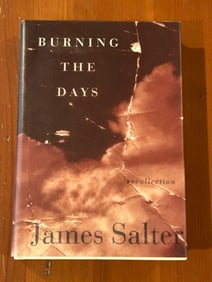 Burning The Days by James Salter SIGNED First Edition