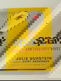 Spark How Creativity Works by Julie Burstein SIGNED First Edition