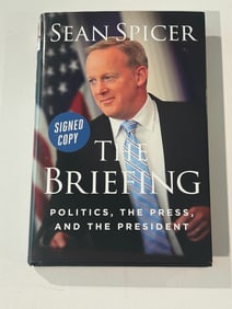 The Briefing By Sean Spicer SIGNED First Edition