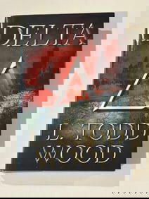 Delta by L. Todd Wood SIGNED & Inscribed First Edition