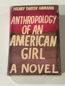 Anthropology Of An American Girl by Hilary Thayer Hamann SIGNED & inscribed First Edition