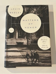 Matters Of Honor by Louis Begley SIGNED First Edition