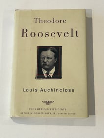 Theodore Roosevelt by Louis Auchincloss SIGNED First Edition