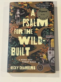 A Psalm For The Wild-Built by Becky Chambers SIGNED First Edition