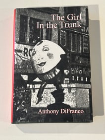 The Girl In The Trunk by Anthony DiFranco SIGNED & Inscribed First Edition