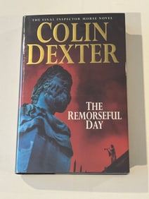 The Remorseful Day By Colin Dexter SIGNED UK First Edition