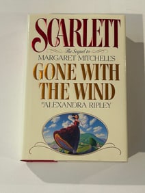 Scarlett The Sequel To Margaret Mitchell's Gone With The Wind by Axlexandra Ripley SIGNED 1st/1st