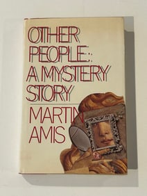 Other People: A Mystery Story by Martin Amis SIGNED First American Edition
