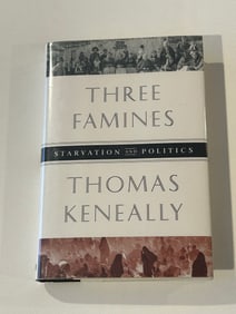 Three Famines By Thomas Keneally SIGNED First Edition