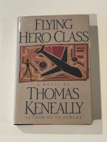Flying Hero Class By Thomas Keneally SIGNED First Edition