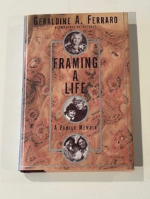 Framing A Life by Geraldine A. Ferraro SIGNED & Inscribed To Katie Couric First Edition
