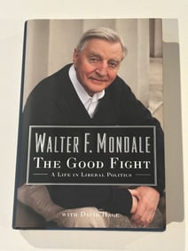 The Good Fight by Walter F. Mondale SIGNED First Edition