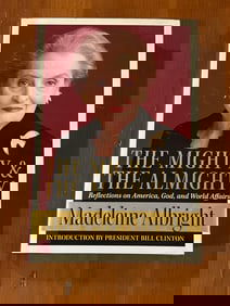 The Mighty & The Almighty by Madeleine Albright SIGNED & Inscribed First Edition