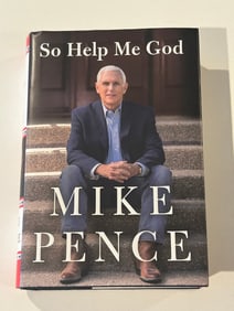 So Help Me God by Mike Pence SIGNED First Edition