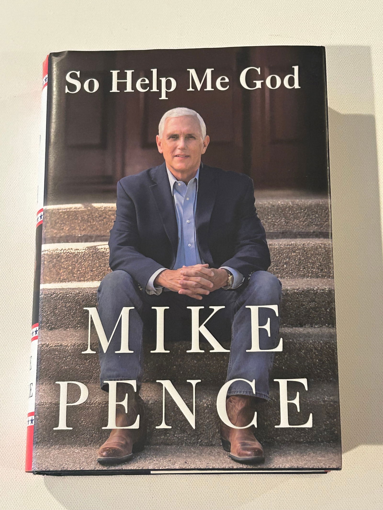 So Help Me God by Mike Pence SIGNED First Edition (1 of 7)