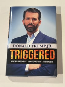Triggered by Donald Trump Jr. SIGNED First Edition