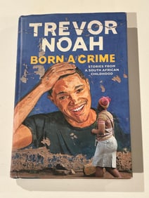 Born A Crime by Trevor Noah SIGNED First Edition
