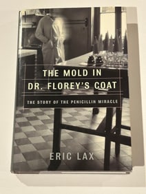 The Mold In Dr. Florey's Coat by Eric Lax SIGNED & Inscribed First Edition