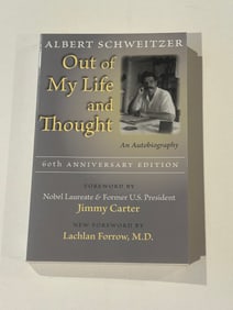 Out Of My Life And Thought by Albert Schweitzer SIGNED & Foreword by Lachlan Forrow M.D.