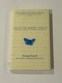 I Die, But My Memory Lives On by Henning Mankell SIGNED by Samuel A. Worthington